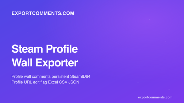 How to Export Steam Profile Wall Comments